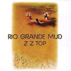ZZ Top : Rio Grande Mud